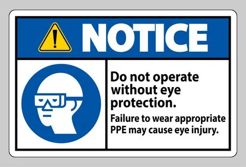 Notice Sign Do Not Enter Without Wearing Eye Protection,Vision Damage Can Res Ilustración de archivo