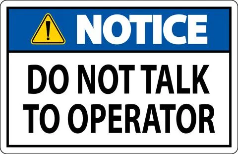 Notice Sign Do Not Talk To Operator 스톡 일러스트