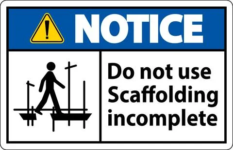 Notice Sign Do Not Use Scaffolding Incomplete On White Background Ilustración de archivo