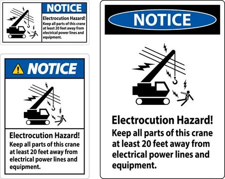 Notice Sign Electrocution Hazard, Keep All Parts Of This Crane At Least 20 .. Stock Illustration
