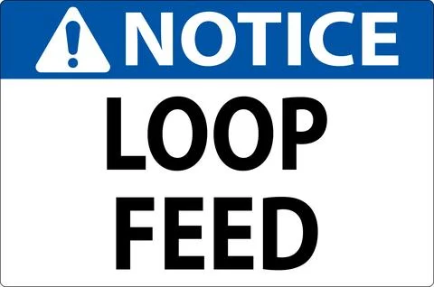 Notice Sign, Loop Feed Stock Illustration