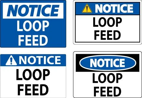 Notice Sign, Loop Feed Stock Illustration