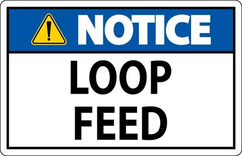 Notice Sign, Loop Feed Stock Illustration