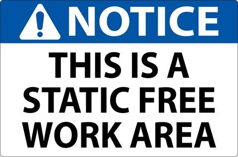 Notice Sign This Is A Static Free Work Area Stock Illustration