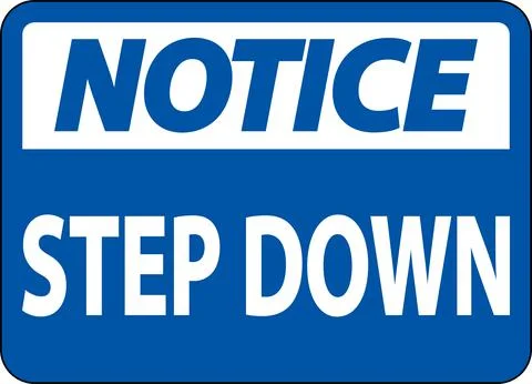 Notice Step Down Sign On White Background Stock Illustration