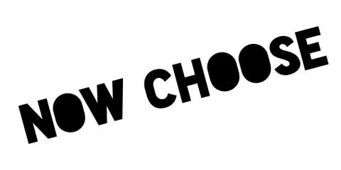 Now Choose rubber stamp Ilustración de archivo