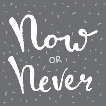 Now or never fun font text in cute letters Stock Illustration