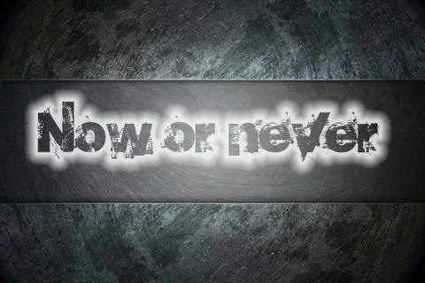 Now or never text on background Stock Illustration