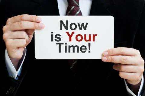 Now is Your Time Stock Photos