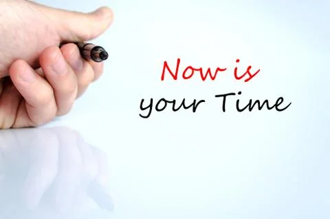 Now is your time Text Concept Stock Photos