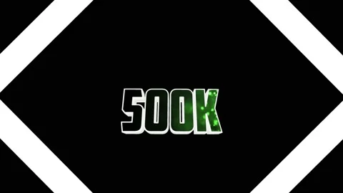The number of subscribers is 500K or otherwise, on a black background, with Stock Footage 149298664