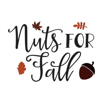 Nuts for Fall typography t-shirt design, tee print, t-shirt design Stock Illustration