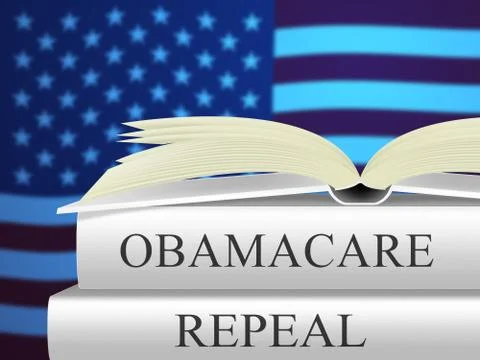 Obamacare Repeal Or Replace American Healthcare Reform - 3d Illustration Stock Illustration