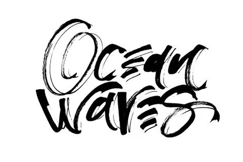 Ocean Waves. Modern Calligraphy Hand Lettering for Serigraphy Print Stock Illustration