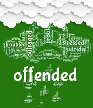 Offended Word Represents Put Out And Affronted Stock Illustration