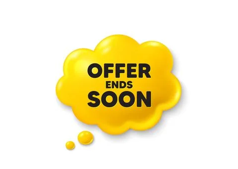 Offer ends soon. Special offer price sign. Comic speech bubble 3d icon. Vector 스톡 일러스트