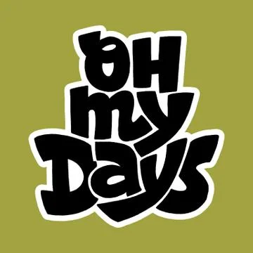 Oh my days Stock Illustration