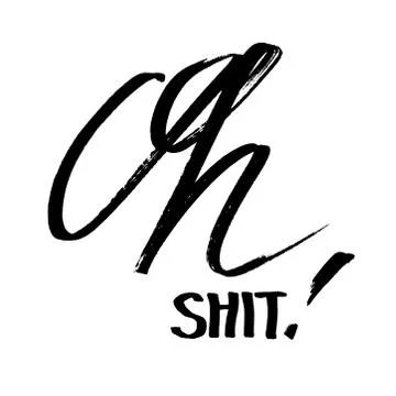 Oh Shit - Modern calligraphy Stock Illustration