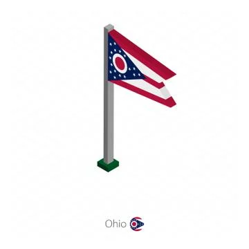 Ohio US state flag on flagpole in isometric dimension. Stock Illustration