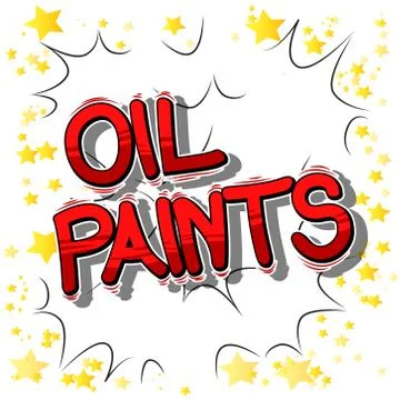 Oil Paints - Vector illustrated comic book style phrase. Stock Illustration