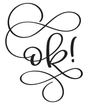 Ok word on white background. Hand drawn Calligraphy lettering Vector イラスト素材