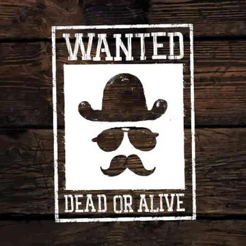 Old styled wild west poster "Wanted dead or alive...". On wooden wall texture Stock Illustration