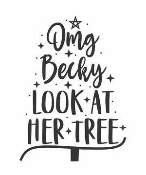 Omg Becky Look At Her Tree-1 Illustrazione stock