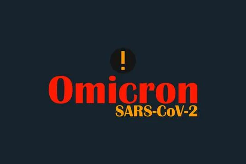 Omicron SARS CoV 2 Virus typography with alert symbol Stock Illustration