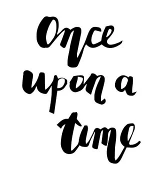 Once upon a time. Calligraphic poster Stock Illustration