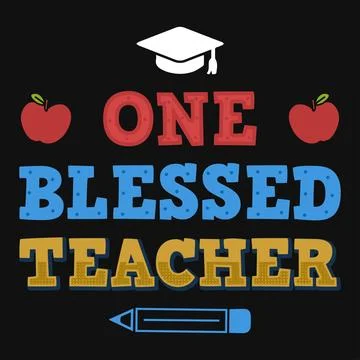 One blessed teacher typography tshirt design Stock Illustration