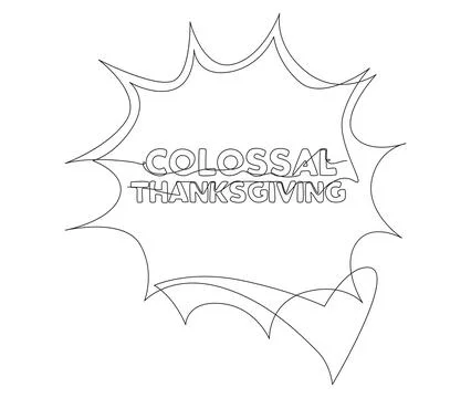 One continuous line of speech bubble with Colossal Thanksgiving text. Thin .. Stock Illustration