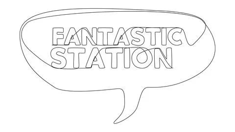 One continuous line of speech bubble with Fantastic Station text. Thin Line.. Stock Illustration