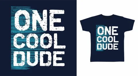 One cool dude typography design ready for print on tee Stock Illustration