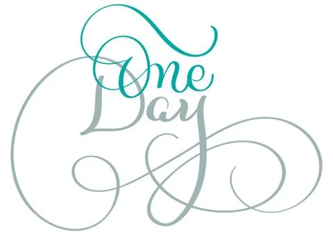 One day text on white background. Hand drawn Calligraphy lettering Vector Illustrazione stock
