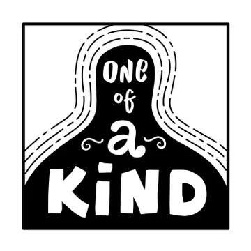 One of a kind. Vector illustration hand lettering. Every person is unique Stock Illustration