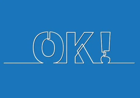 One line drawing of phrase - Ok Stock Illustration