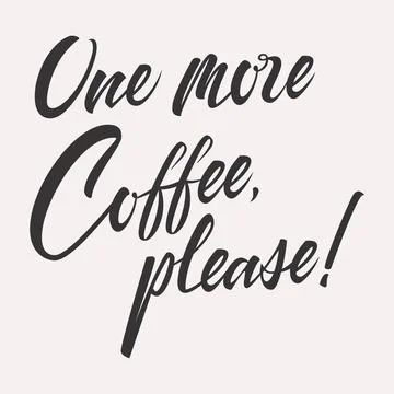 One more coffee please card Иллюстрация