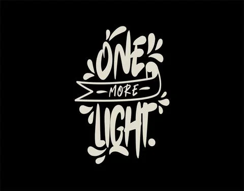 One More Light lettering text on black background in vector illustration Stock Illustration