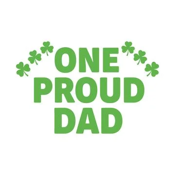 One Proud Dad St Patrick's Day Typography Design Vector Stock Illustration