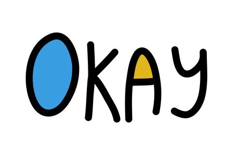One word Okay. Text written by child. Simple Childish Lettering. Black grot.. Stock Illustration