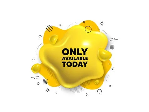 Only available today tag. Special offer price sign. Abstract liquid 3d shape Stock Illustration