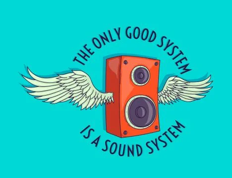 The only good system is a sound system Stock Illustration