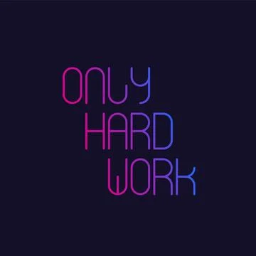 Only hard work, minimal vector design Stock Illustration