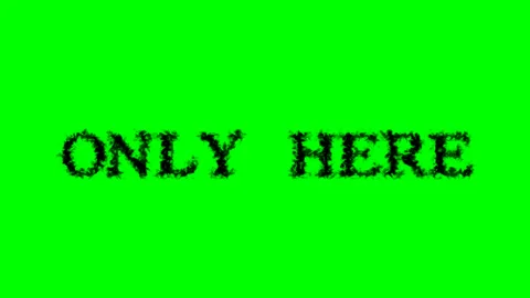 Only Here smoke text effect green isolated background Stock Footage 138722870