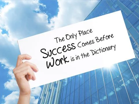 The Only Place Success Comes Before Work is in the Dictionary Sign on white p 스톡 사진