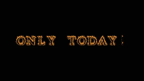 Only Today! fire text effect black background Stock Footage 136245897