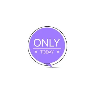 Only today trendy creative round vector sticker Stock Illustration