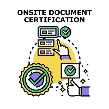 Onsite document certification process and approval concept Stock Illustration