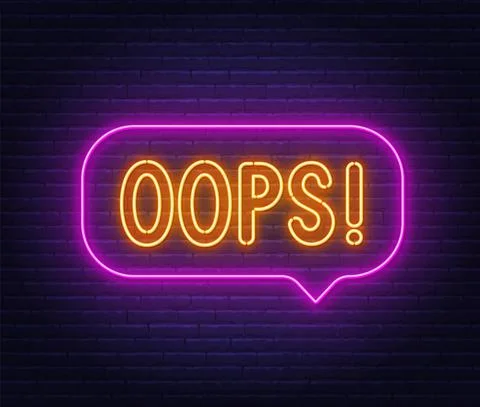 Oops neon sign in the speech bubble on brick wall background. Stock Illustration
