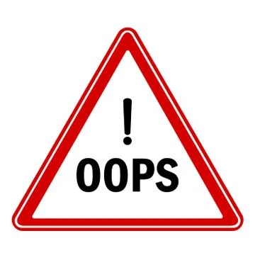 Oops sign triangular security notice vector illustration Stock Illustration